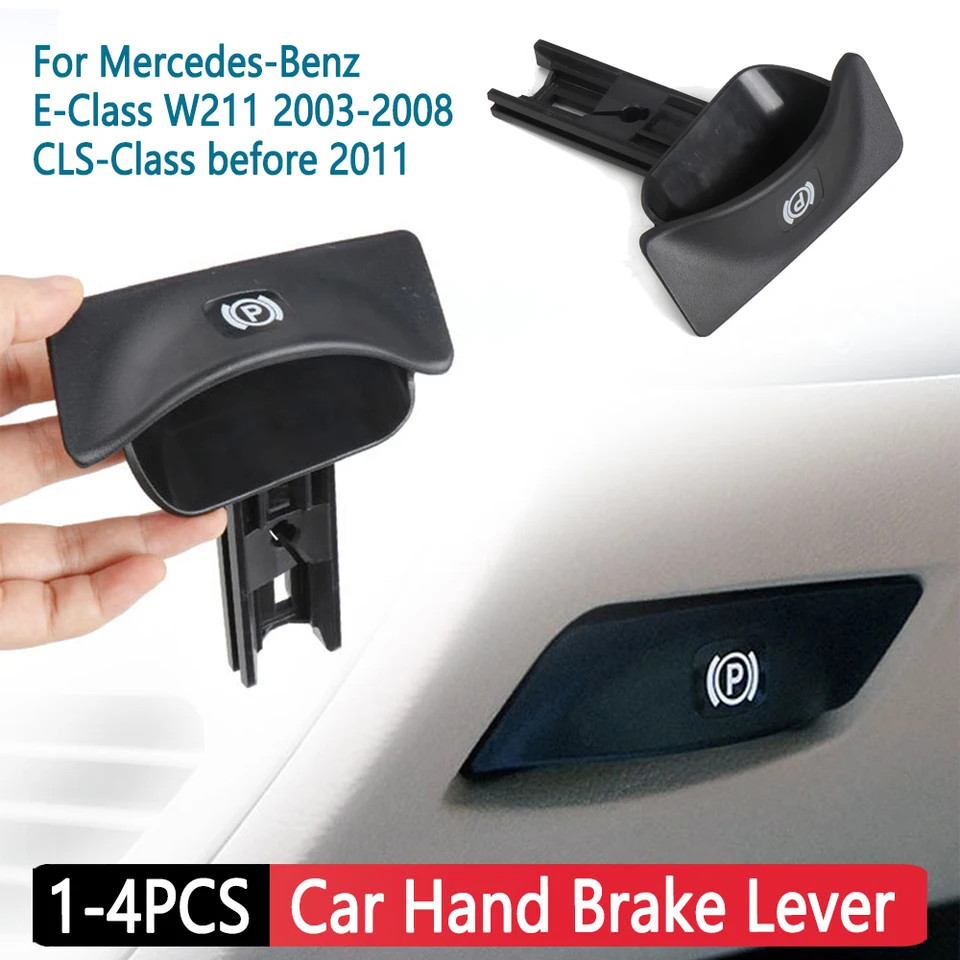 1-4ks Parkovacia brzdová rukoväť 2114270020 Rukovňa ruky automobilov Parkovisko pre rukoväť pre Mercedes Benz E W211 2003-2008 trieda CLS