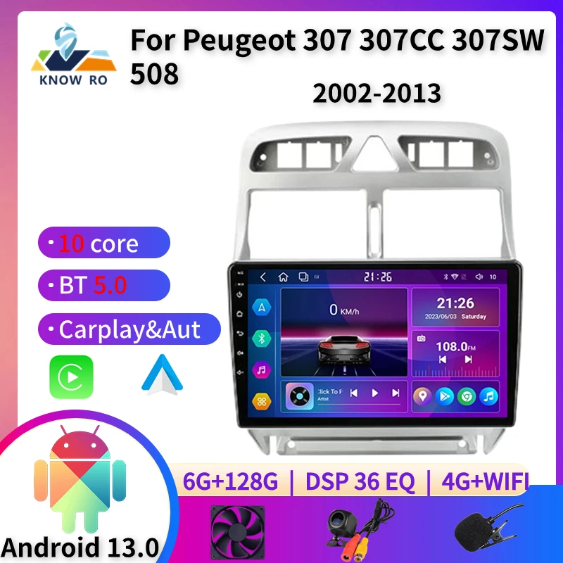 10 Core Android 13 pre Peugeot 307 307CC 307SW 508 2002 - 2013 CarPlay Auto a QLED DSP GPS BT 4G Audio Multimedia Player 2 DIN