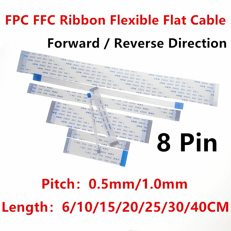 10ks FPC FFC Flexibilný Flexibilný Plochý kábel 8 PIN rozstup 0,5 mm 1,0 mm a-type AWM 20624 80C 60V 6/10/15/20/25/30/30/40 CM dopredu