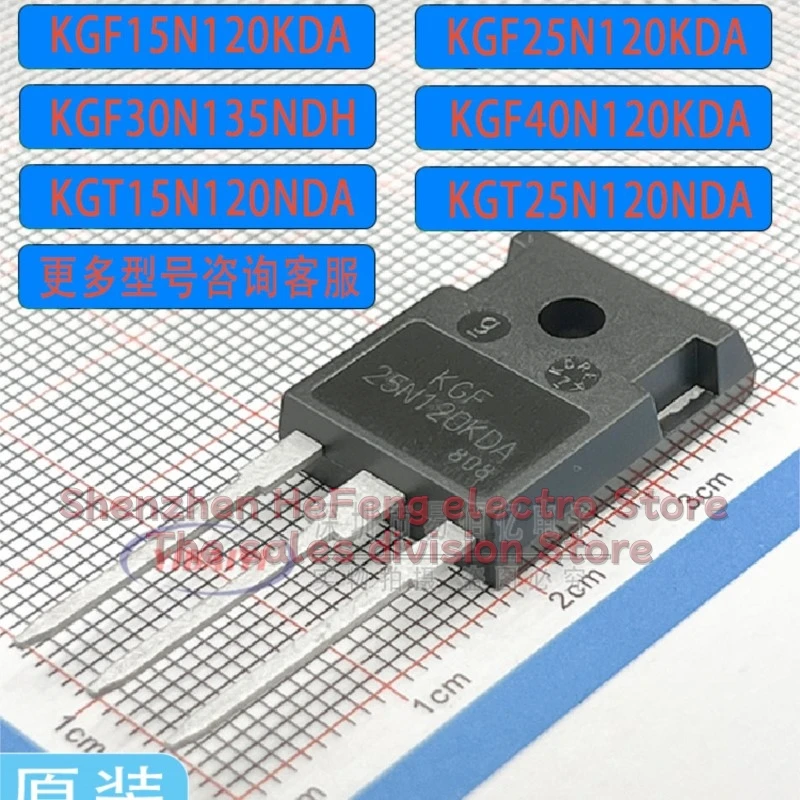10ks/veľa kgt25n120KDA KGF15N120KDA KGF40N120KDA KGF40N120KDC KGF30N135NDH KGT30N120NDH KGT30NDA KGT25N120N120NDH