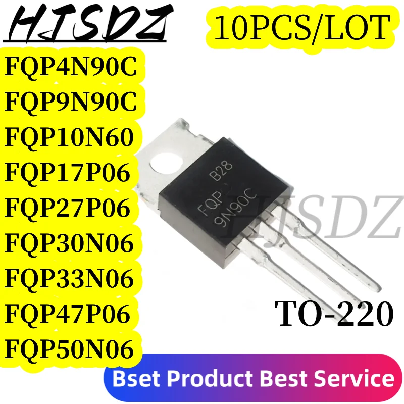 10PCS FQP4N90C 4N90C TO-220 až 220 FQP50N06 FQP10N60 FQP17P06 FQP27P06 FQP9N90C FQP30N06 FQP33N10 FQP47P06