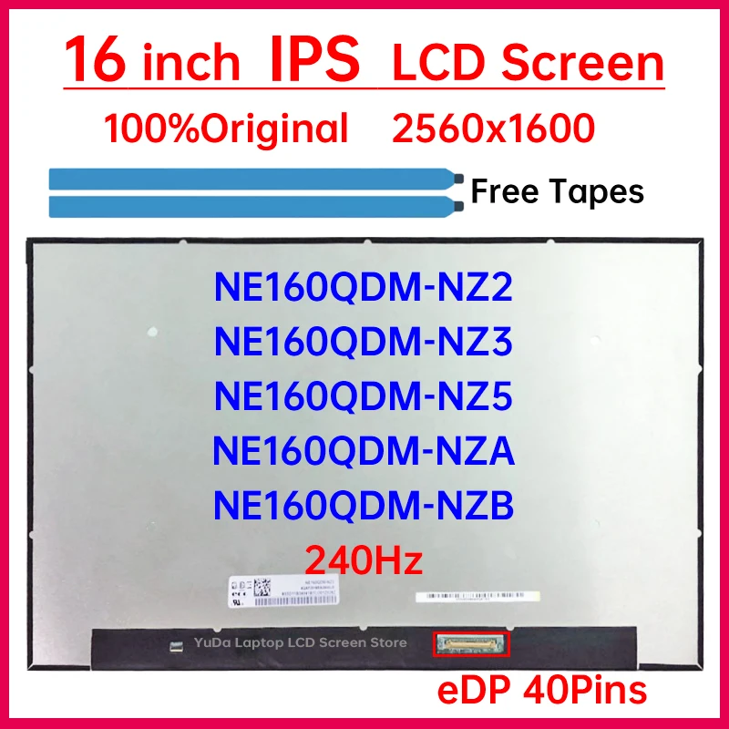 16-palcový 240Hz notebook LCD obrazovka NE160QDM-NZ2 NE160QDM-NZ3 NE160QDM-NZ5 NE160QDM-NZA NE160QDM-NZB PANEL MATRIX PANEL MATRIX 2560X1600