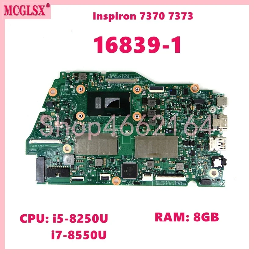16839-1 s I5-8250U I7-8550U CPU 8 GB-RAM pre notebook pre hlavnú dosku pre Dell Inspiron 13 7370 7373 Plne testovaná doska na laptop OK OK