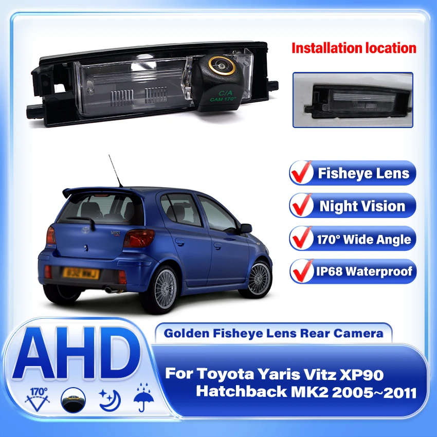 170Degree 1920x1080p AHD Full HD View View Camera pre Toyota Yaris Vitz XP90 Hatchback MK2 2005 ~ 2011
