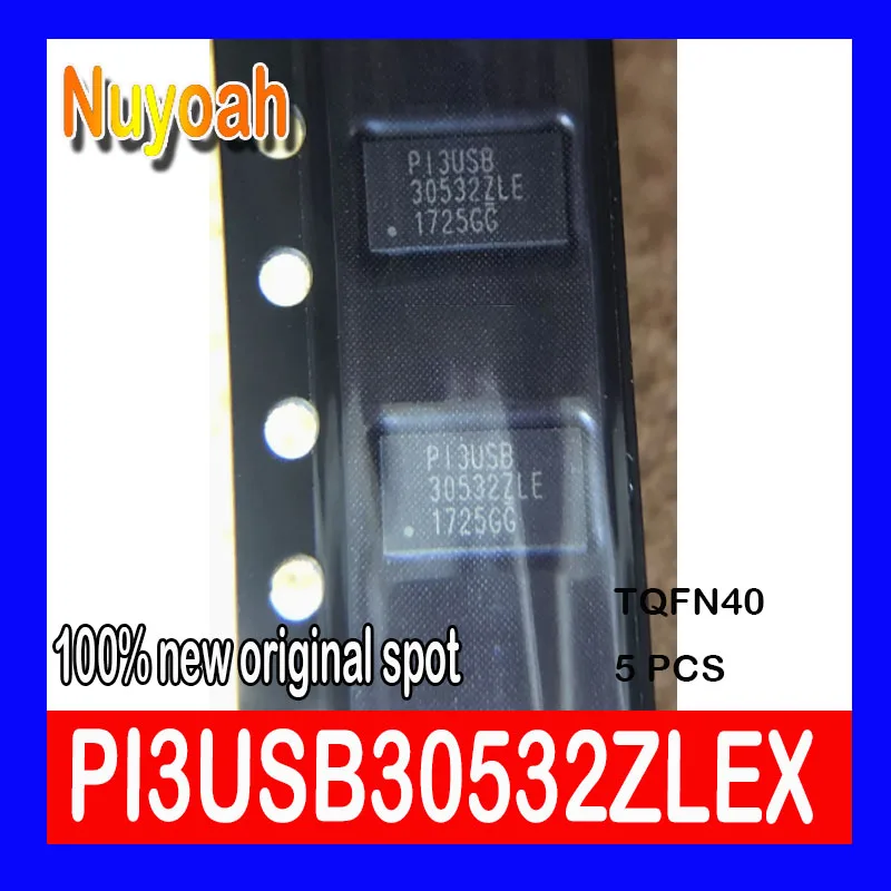 5ks 100% Nový pôvodný bod PI3USB30532ZLEX PI3USB P13USB 30532ZLE TQFN40 3,3V, USB3.0/DP1.2 6: 4 Matrix Switch SwitchHDMI Chip