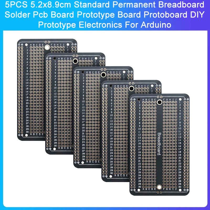 5pcs 5.2x8.9cm štandardná permanentná doska Solder Solder PCB prototypová doska prototyp prototypu DIY Electronics for Arduino