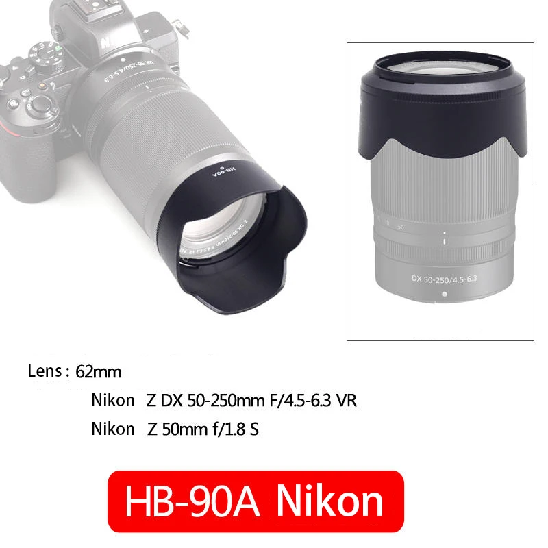 62 mm Nikon HB-90A HB90 Hood Z 50-250 mm objektív Z 50 mm f/1,8 s Micro Camera ZFC Z30 Z50 Z5II Z6II Set Set Hošl Accessories 62 mm