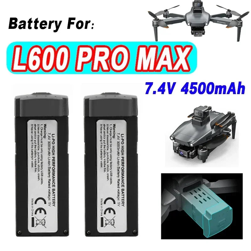 7,4 V 4500 mAh L600 Pro Max