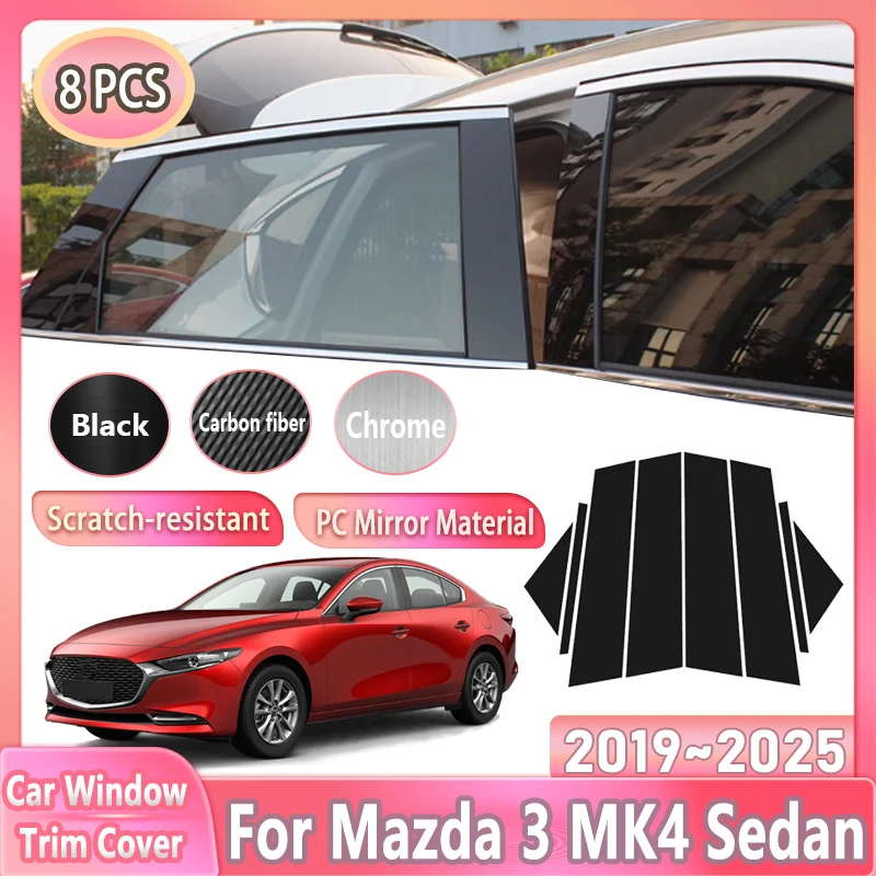 8ksový kryt s obložením okna pre okno pre Mazda3 Mazda 3 bp MK4 Sedan 2019 ~ 2025 Stĺpce Stĺpce Stiapky Automatické náradie Príslušenstvo 2024