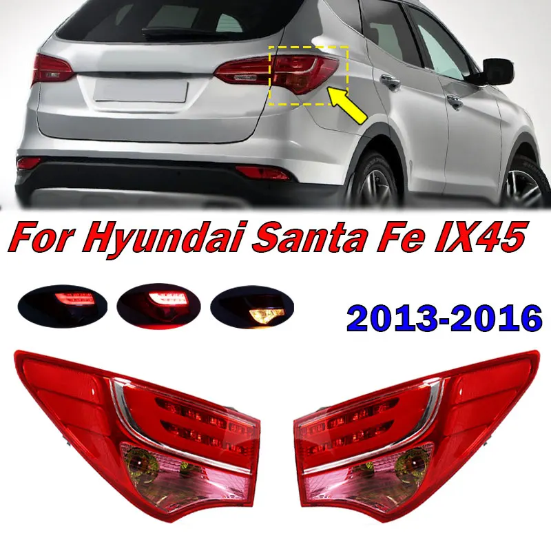Automobil LED vonkajšie zadné chvostové svetlo Signál pre Hyundai Santa Fe IX45 2013 2014 2015 2015 2016 Taillight Montáž automatické príslušenstvo