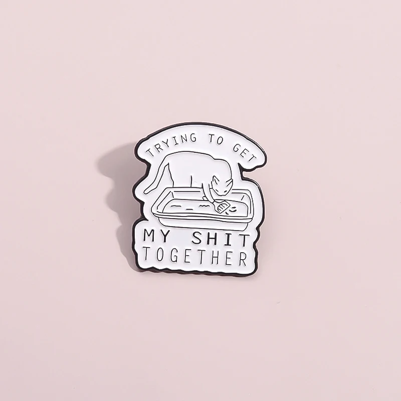 Cat Litter Box Cartoon Smalt Pins Funny Quotes Pokúsiť sa spojiť moje sračky Kreatívne brošní veľkoobchodný batohový odznak