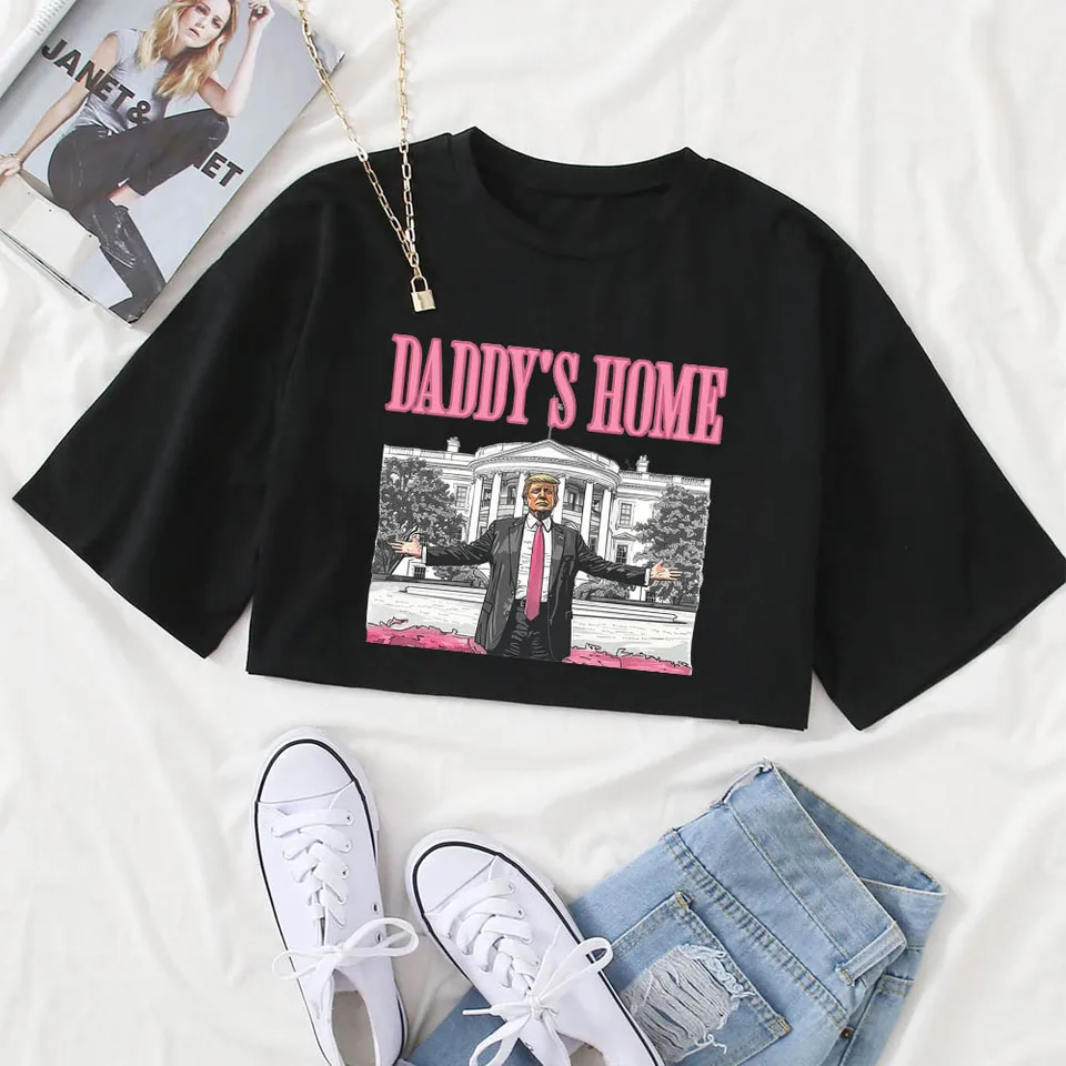 Daddy's Home Trump pre prezidenta 2024 tričko Girls O-Neck Casual Women Crop Tirls for Fan Gift