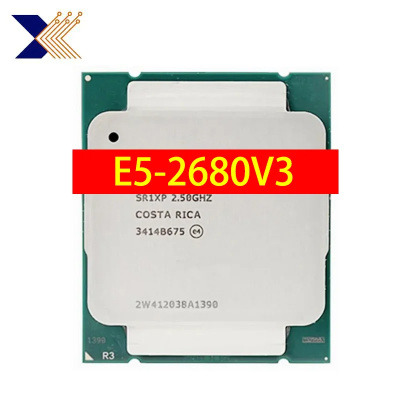E5 2680 V3 Xeon Processor SR1XP 2,5 GHz 12 Core 30MB Socket LGA 2011-3 CPU E5 2680V3 CPU E5-2680V3