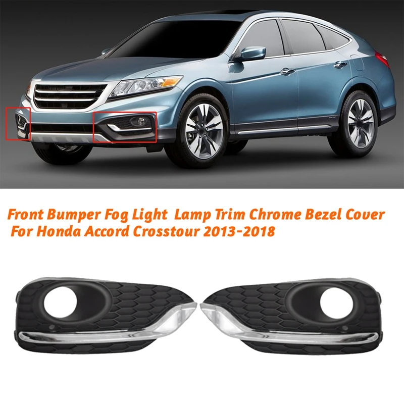 FOG Light Bumper Bumper Grille Rám chrómový rámčekový kryt pre Honda Accord Crosstour 2013-2018