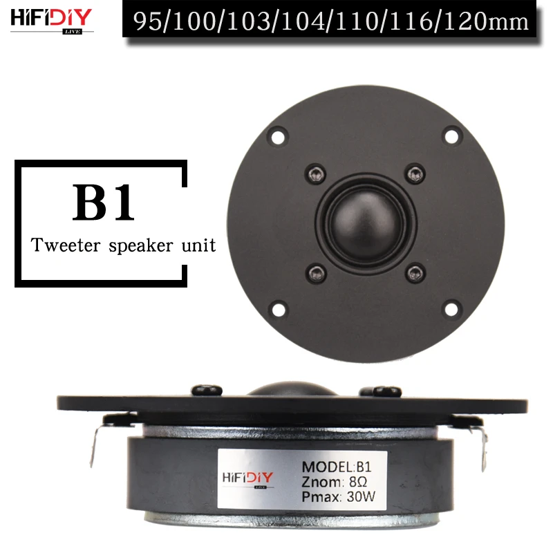 Hifidiy Live 4 ~ 4,5 palca Tweeter Reproduktorová jednotka Čierna hodvábna membrána 4/8OHM 30W ATREBLE Loudspeaker B1-95/100/103/104/108/110/116 mm