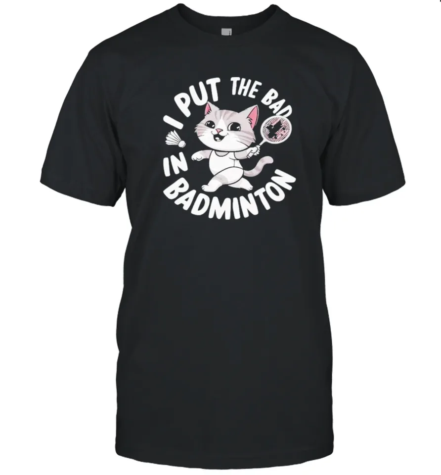 Hot Cat Player I Dal Bad v badminton 2024 Tričko vintage trendov S-5XL