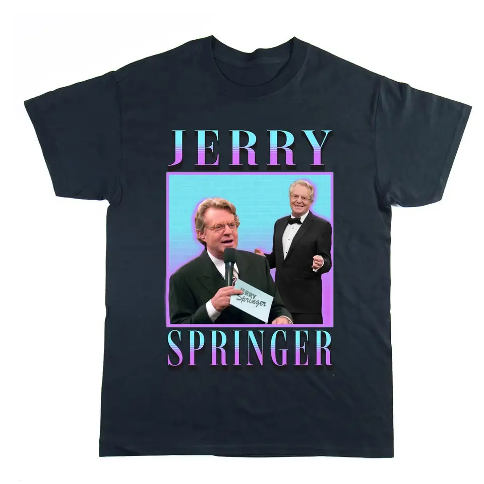 Jerry Springer pocta unisex tričko nadmerne veľtrhové tričko Tee popkultúra