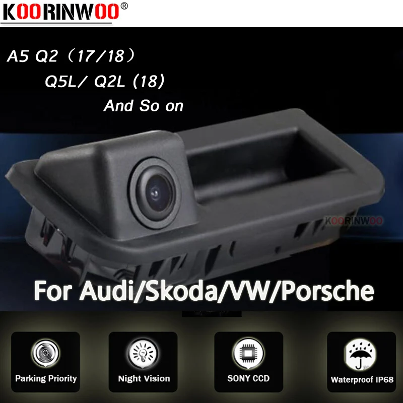Koorinwoo Wireless Car Trunk Ruck Ruck Ruck Zadná kamera Camera Revers Parking for VW/Audi/Porsche/SkoDa Q2 A5 Passat Kodiaq Karoq Q5L Q2L