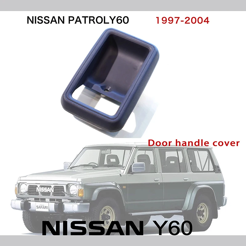 Kryt rukoväte vnútorných dverí pre Nissan Patrol Y60 Rukoväť kľučky na výmenu dielov