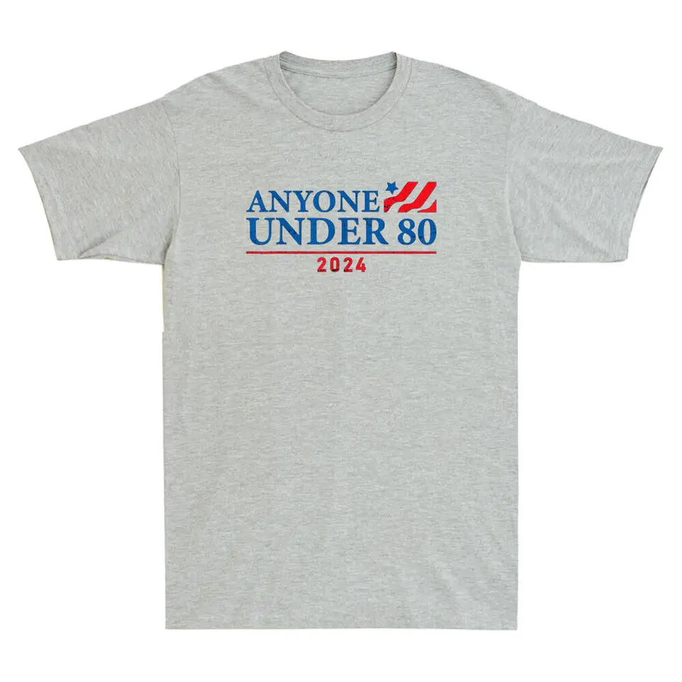 Ktokoľvek mladší ako 8024, vtipný politický citát, ktorý hovorí, že vintage unisex tričko darček odlievajte letnú bavlnu