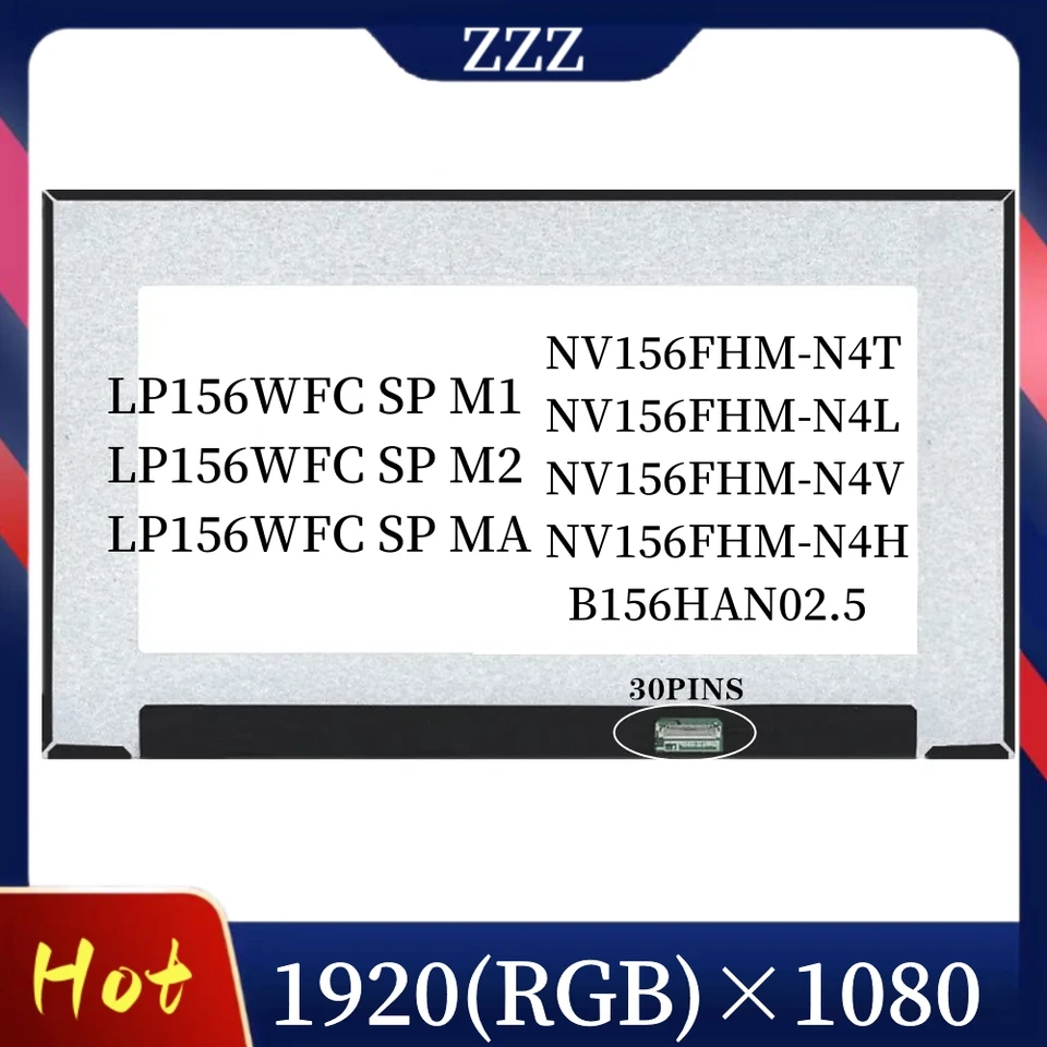LP156WFC SP M1 Fit LP156WFC SP M2/MA N156HCA-E5A NV156FHM-N4T, N4L, N4V, N4H B156HAN02.5