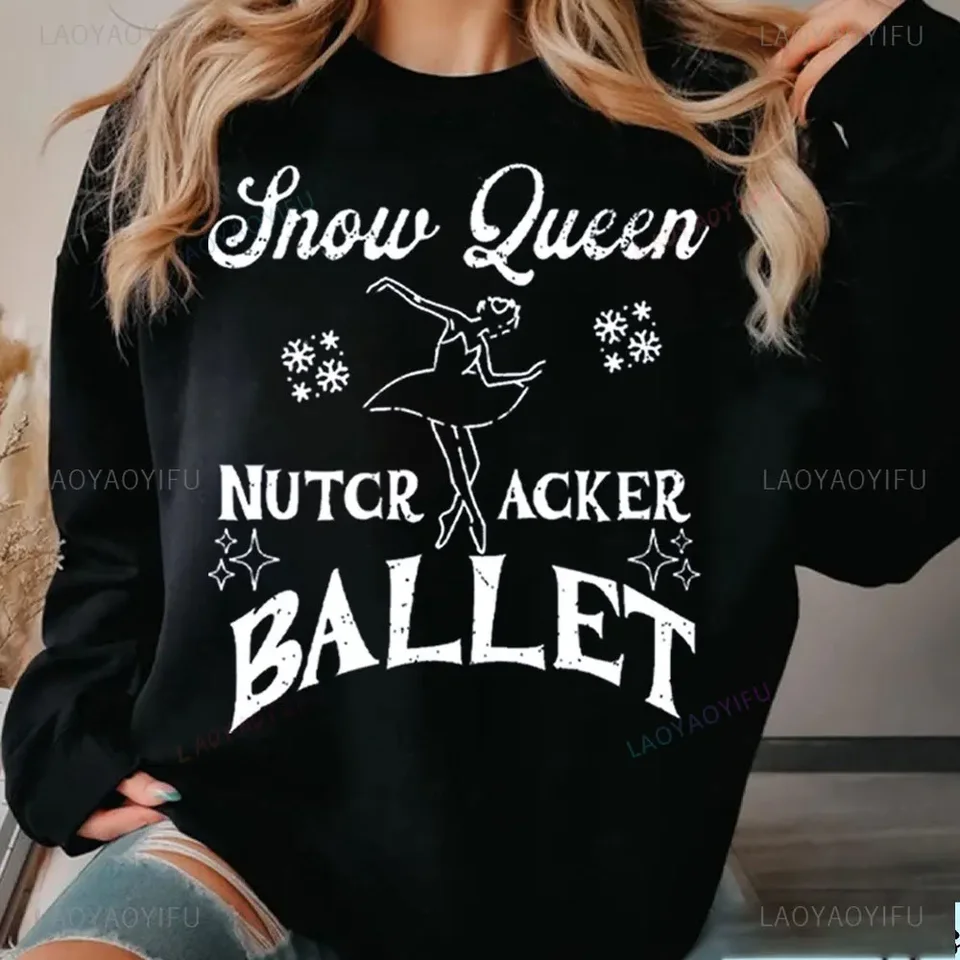 Luskáčik balet tanečnica Dámska mikina v mojom luku s kátormi darček valcový valcový valcový vločka Lushecker Season Hoodies Oblečenie