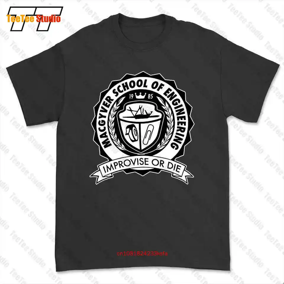 MacGyver School of Engineering Improvise alebo Die T-Shirt Tee Kv1H