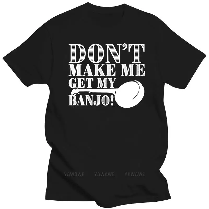 Muži tričko banjo vtipný dizajn Don't Choď ma dostať moje banjo tričko s potlačou nadmerne veľkej módnej bavlny Tričko Top mužské tričko