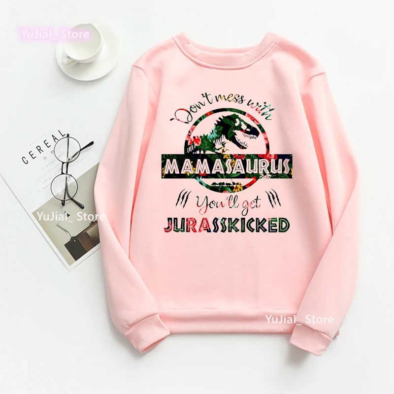 Nehladte sa s mamasaurus Dostanete mikostroje na mikinu Murasskicked tlače žien Jurassic Park Dinosaur mikiny femme jumperssuit tracksuit