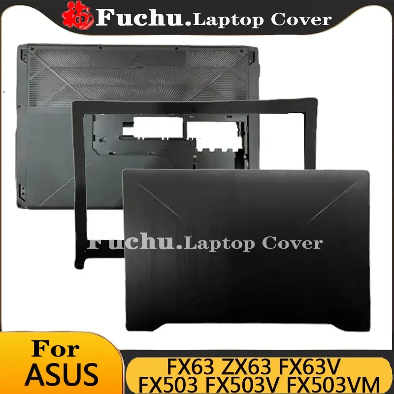 NOVINKA pre ASUS FX63 ZX63 FX63V FX503 FX503V FX503VM NAPOŽITÝ LAPTOP LCD Zadný kryt/predný rám/spodný kryt/kryt pevného disku/zadný kryt/pevný kry