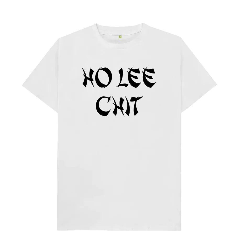Novinka tričko Ho Lee Chit Cheeky Rude Slogan Fashion, Trendy, Romantické tričko Minimalistické trendy tlačené tričko