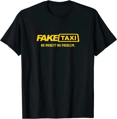 Nové obmedzené falošné taxíky bez peňazí Žiadny problém Taxi Driver Darček Tričko
