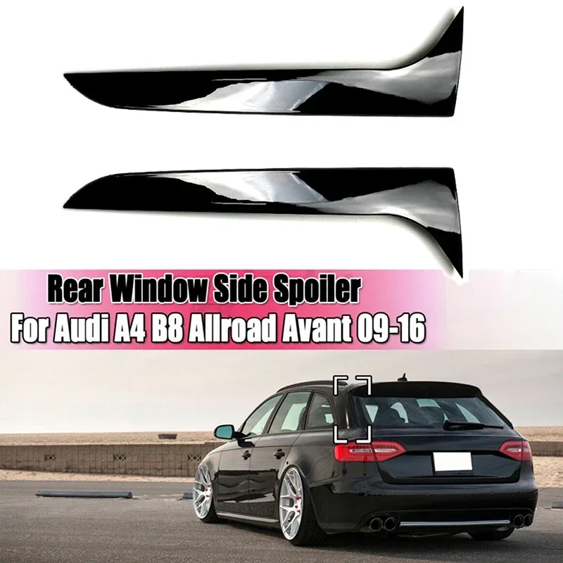 Nové！ 2ks lesklé čierne auto Zadné okenné okenné kazety Splitter Replatter Fit Fit for Audi A4 B8 Allroad Avant 2009-2016