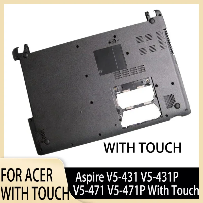 Nový základný kryt spodného puzdra laptop pre Aspire V5-431 V5-431P V5-471 V5-471P s Touch Black D