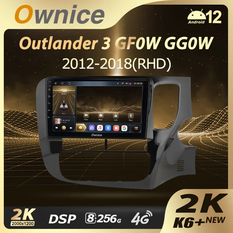 OWNICE K6+ 2K pre Mitsubishi Outlander 3 GF0W GG0W 2012 - 2018 Pravá ruka Vodič auto Multimediálny video prehrávač Navi GPS Android 12
