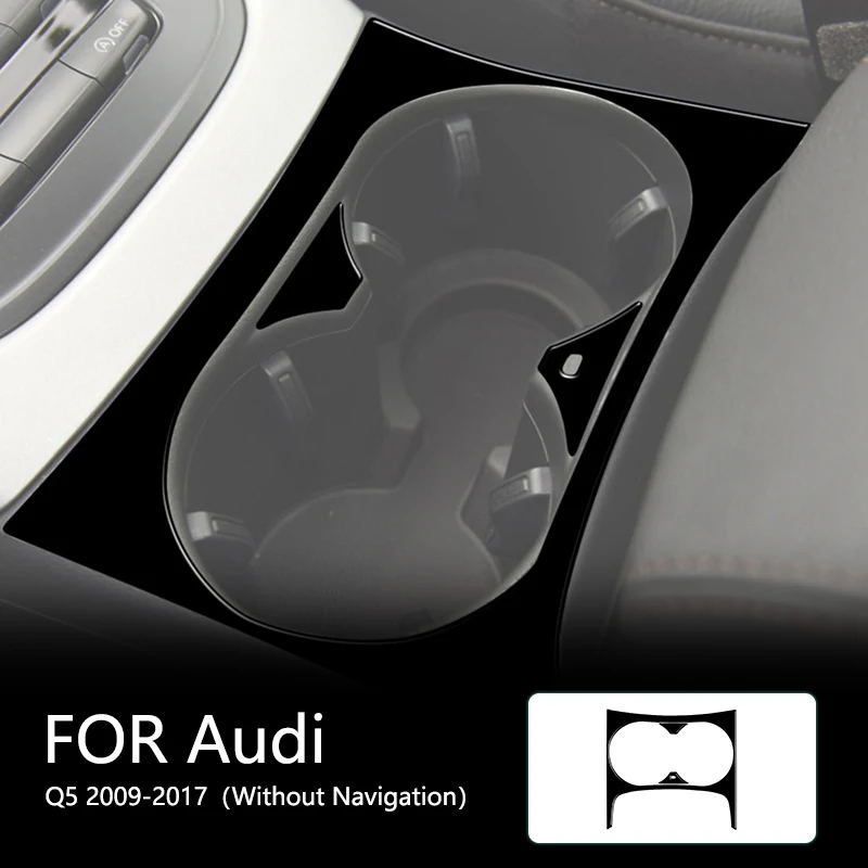 Panel držiaka stredného pohára úplne nový ABS Gloss čierne nálepky pre Audi Q5 2009-2017 （Bez navigácie） príslušenstvo automobilov