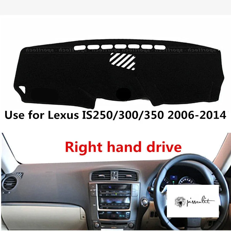 Pissenlit Car Dashboard Cover for Lexus IS250 300 350 2006 2007 2008 2009 2010 2012 2013 2014