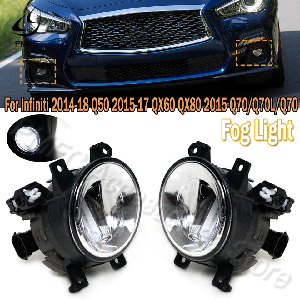 PMFC 1Pair for Infiniti 2014-18 Q50 2015-17 QX60 QX80 2015 Q70/Q70L/Q70 LED FOG LIGHT LIGHLE SVETLO Zostava 261504GA0A 261554GA0A