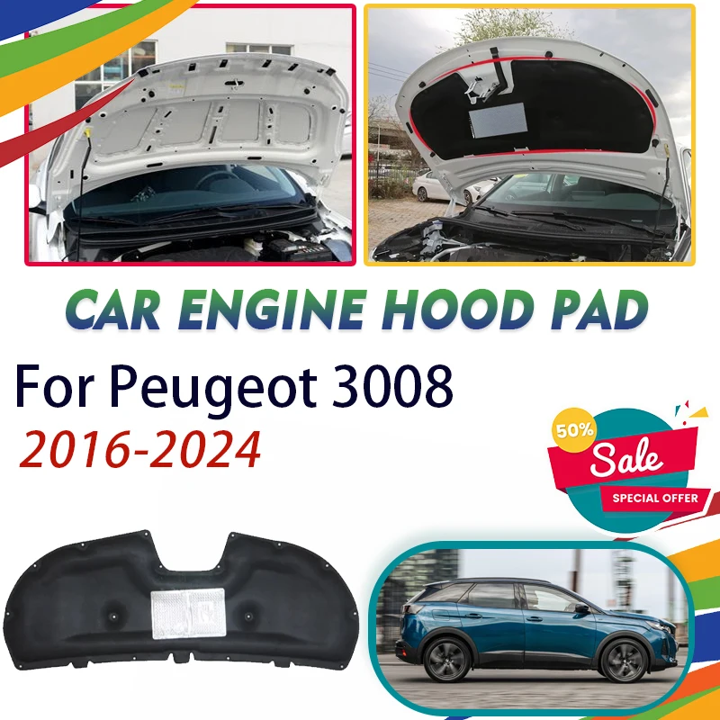 Podložka na kapucňu automobilu pre Peugeot 3008 GT 4008 P84 MK2 2016 ~ 2027 FIRPORPOPTUROVÝ KREFIEKOL Zvukový izolácia Tepelný štít Automatické príslušenstvo