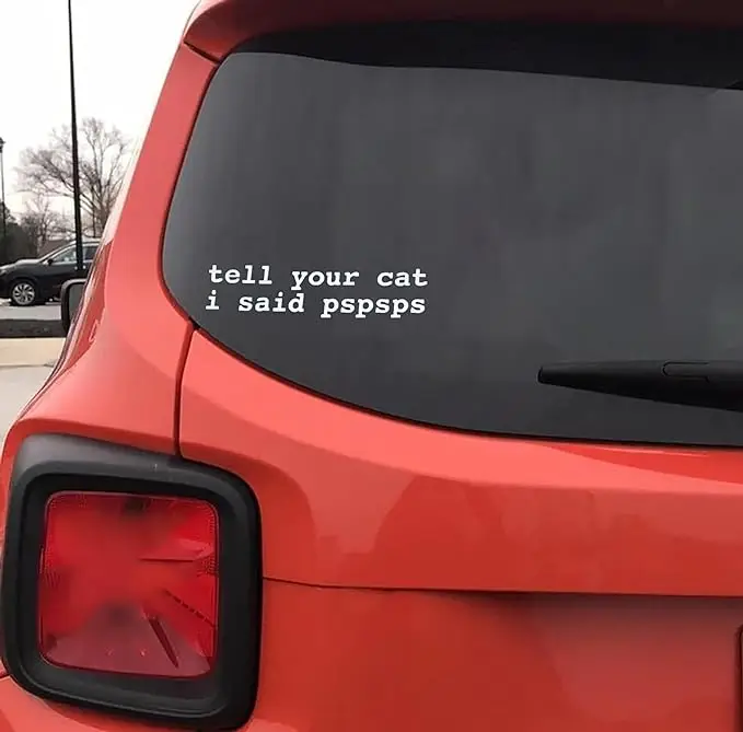Povedzte svojej mačke, povedal som, že PSPSPS Car Vinyl Decal Cumper nálepka 6x2 biela