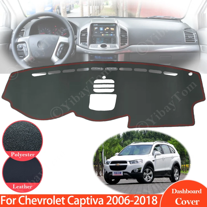 Pre Chevrolet Captiva 2006 ~ 2018 Holden Daewoo Winstorm Anti-Strip Leather Mat Dashboard Pad Sunshade Dashmat Carpet Car CAR
