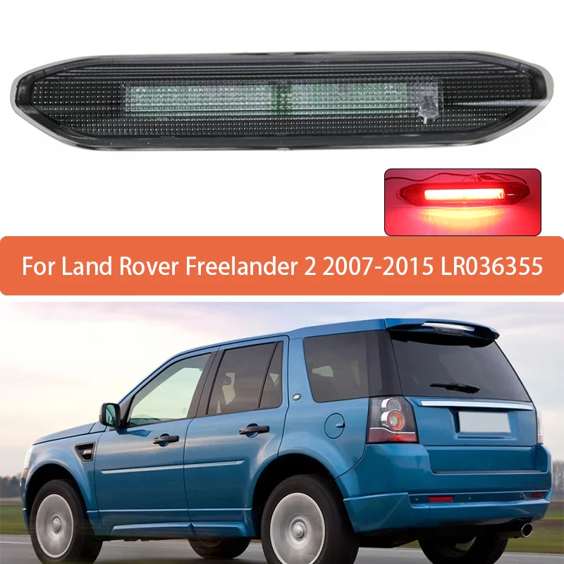 Pre Landrer Freelander 2 2007 2008 2009-2015 1pc Vysoko namontovaná zostava brzdového svetla Zadná strecha 3. brzdové svetlo LR036355 LR014462