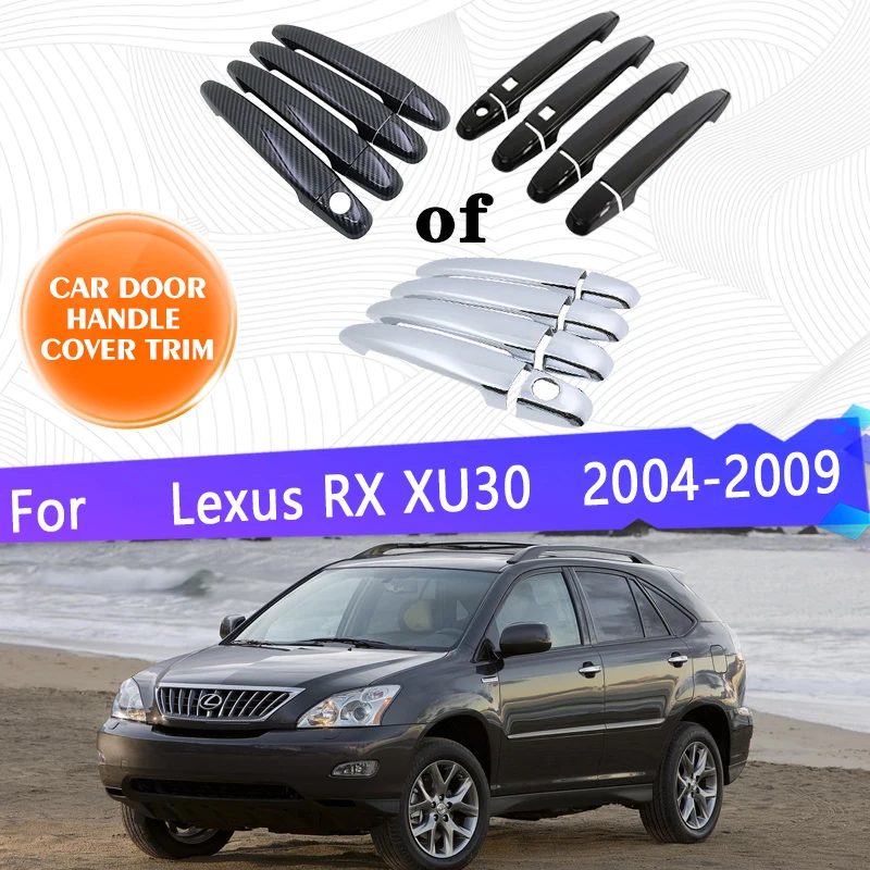 Pre Lexus RX RX300 RX330 RX350 RX400H XU30 2004 ~ 2009 Rukoväte pre dvere automobilov Kryty exteriéru Scratch Ochranné dekorácie