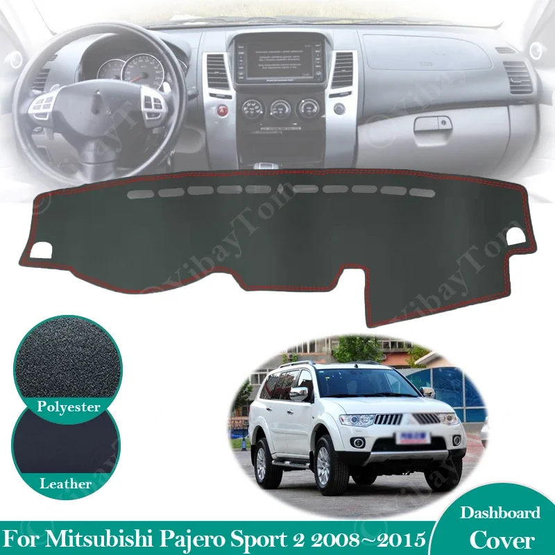 Pre Mitsubishi Pajero Sport 2 2008 ~ 2015 Montero Shogun Anti-Strip Dashboard Dashboard Pad Sunshade Dashmat Accessories