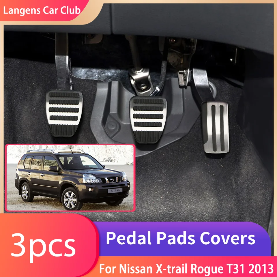 Pre Nissan X-Trail Rogue T31 2007 ~ 2013 CAR FOOL PEDALS ZERAVNOSŤ ZATVORENÁ OCELNÁ BRZDA ACCELÁTORA VNÚTORNÉ VNÚTORNÉ ACUSSORY ČASŤ.