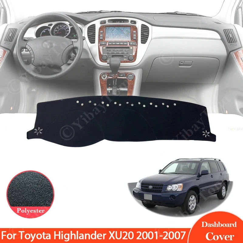 Pre Toyota Highlander Xu20 2001 - 2007 Dashboard Cover Cover Ochranná doska Dash Board Sunshade Carpet 2002 2003 2004