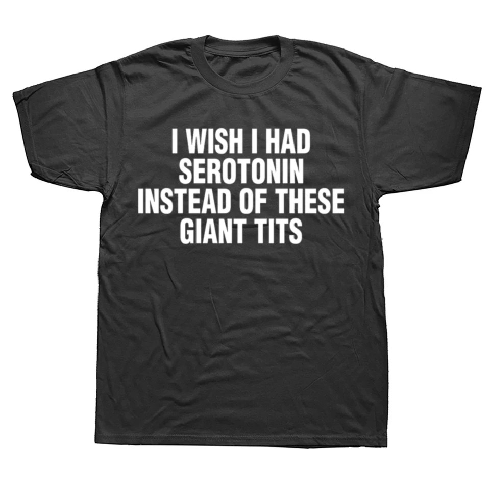 Prial by som si, aby som mal serotonín namiesto týchto obrovských kozy vtipný meme tričko streetwear hip hop humor vtip žart