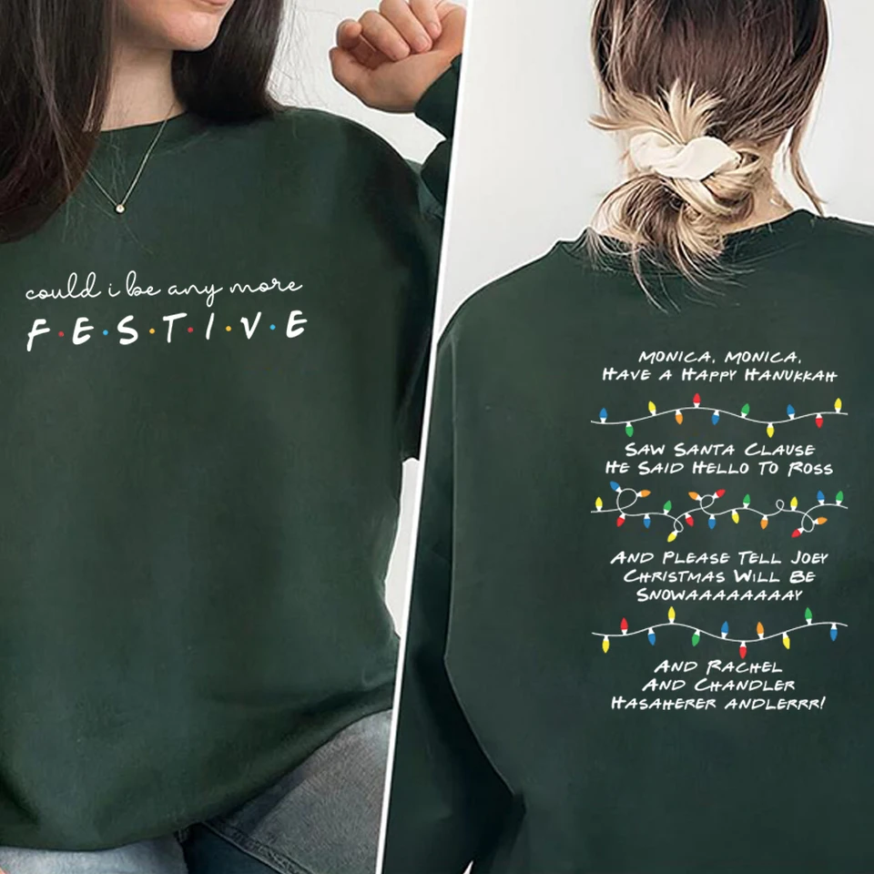 Priatelia inšpirovali mikinu sviatočného posádky Crewneck Mohla by som byť ešte sviatočnou košeľou Phoebe's Song Hoodied Winter Clothes Women Tops