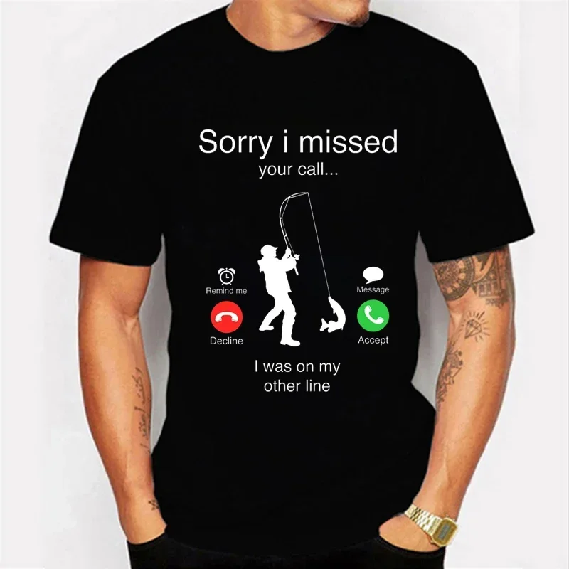 Pánske tričká Rybolov Funny Prepáč, zmeškal som tvoj hovor, bol som na svojej druhej línii rybár otec Classic Men T košeľa camisetas muž