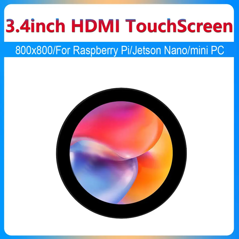 Raspberry Pi 3,4inch Round LCD HDMI Kapacitný dotykový displej 800x800Resolution for Raspberry Pi/Jetson Nano/Mini PC